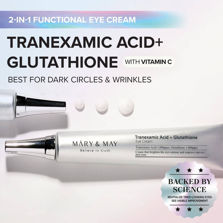 MARY & MAY - Tranexamic Acid + Glutathione Eye Cream - 30g