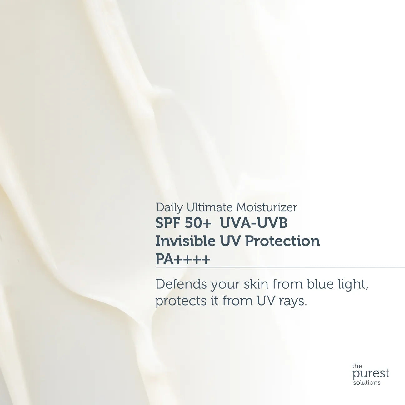 THE PUREST SOLUTIONS - Invisible UV Protection Daily Intensive Moisturizer SPF 50 SPF Sunscreen - 50ml